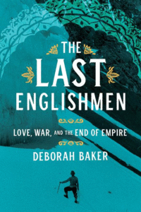 The Last Englishmen: Love, War, and the End of Empire Cover