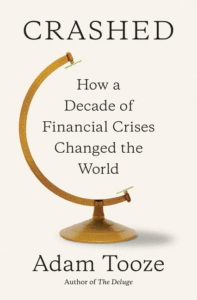 Crashed: How a Decade of Financial Crises Changed the World Cover