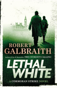 Lethal White_Robert Galbraith