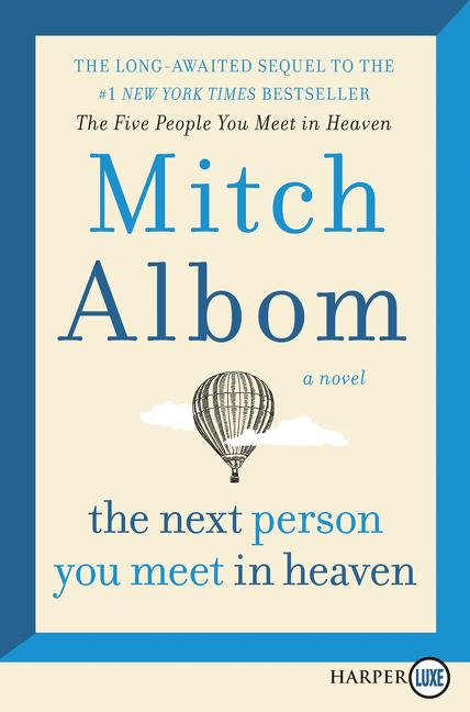 The Next Person You Meet In Heaven ✍SIGNED by MITCH ALBOM New Hardback 1st Print 