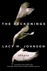 The Reckonings: Essays_Lacy M. Johnson