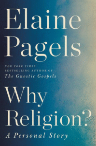 Why Religion?: A Personal Story_Elaine Pagels