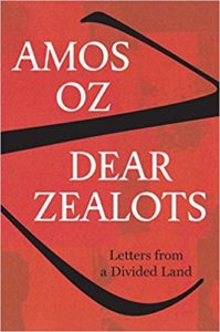 Dear Zealots_Amos Oz