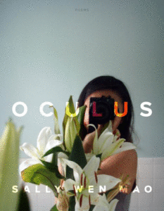 Oculus: Poems_ Sally Wen Mao