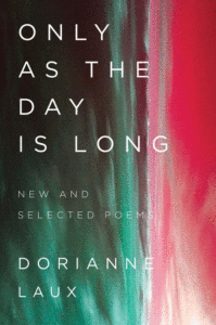Only as the Day Is Long: New and Selected Poems Cover