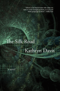 The Silk Road_Kathryn Davis