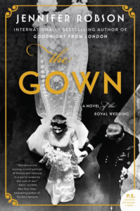 The Gown: A Novel of the Royal Wedding_Jennifer Robson