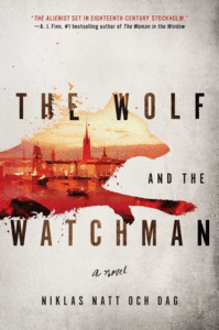 The Wolf and the Watchman_ Niklas Natt och Dag