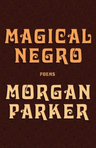 Magical Negro_Morgan Parker