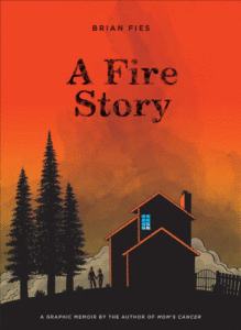 A Fire Story_Brian Fies