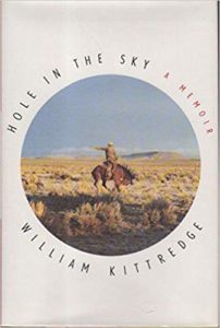 Hole in the Sky by William Kittredge