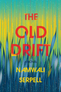 The Old Drift_Namwali Serpell