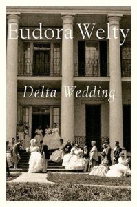 Delta Wedding_Eudora Welty