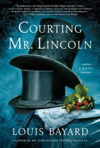 Courting Mr. Lincoln_Louis Bayard