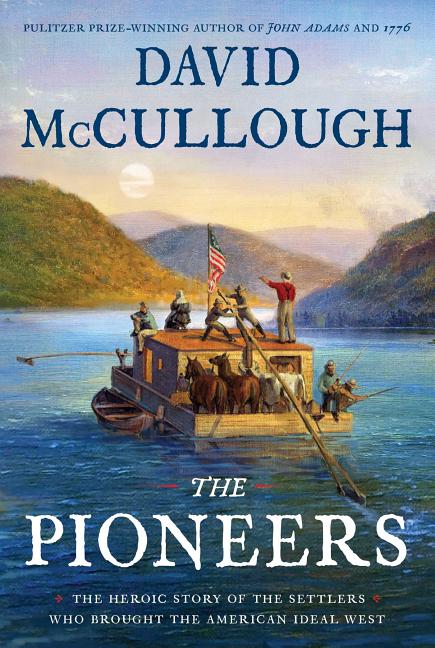 The Pioneers_David McCullough