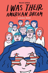 I Was Their American Dream_Malaka Gharib