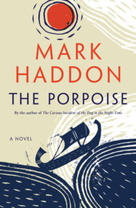 The Porpoise_Mark Haddon