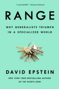 Range: Why Generalists Triumph in a Specialized World_David Epstein