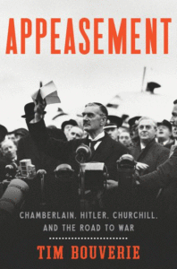 Appeasement: Chamberlain, Hitler, Churchill, and the Road to War_Tim Bouverie