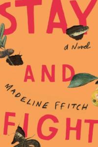 Stay and Fight_Madeline Ffitch