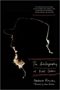 The Autobiography of Fidel Castro by Norberto Fuentes