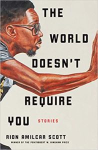 The World Doesn't Require You_Rion Amilcar Scott