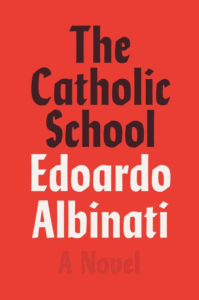 The Catholic School_Edoardo Albinati