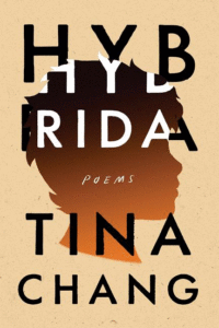 Hybrida: Poems_Tina Chang