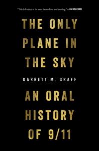 The Only Plane in the Sky: An Oral History of 9/11_Garrett M. Graff