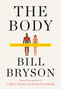 The Body: A Guide for Occupants_Bill Bryson