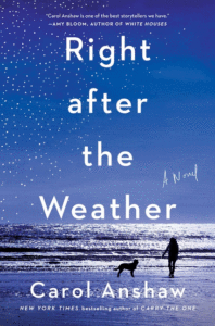 Right After the Weather_Carol Anshaw
