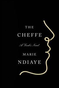 The Cheffe: A Cook's Novel_Marie NDiaye