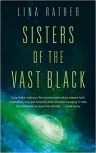 Sisters of the Vast Black by Lina Rather