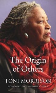 The Origin of Others Toni Morrison