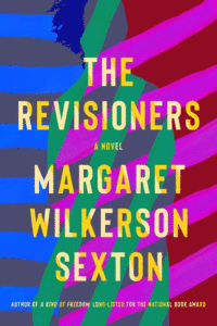The Revisioners_Margaret Wilkerson Sexton