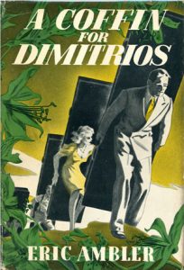 A Coffin for Dimitrios by Eric Ambler