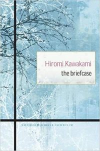 The Briefcase by Hiromi Kawakami