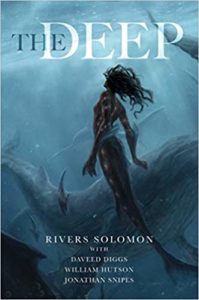 The Deep by Rivers Solomon