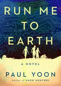 Run Me to Earth_Paul Yoon