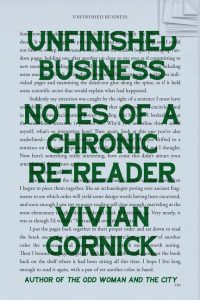 Unfinished Business: Notes of a Chronic Re-Reader_Vivian Gornick