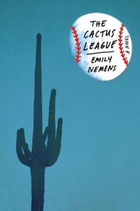 The Cactus League_Emily Nemens