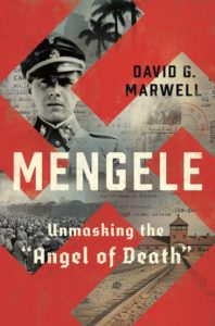 Mengele: Unmasking the "angel of Death"_Andrew G Marwell