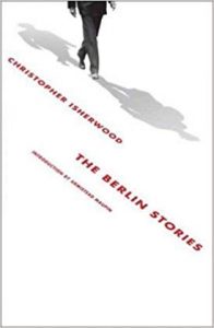 The Berlin Stories Christopher Isherwood