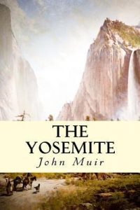 The Yosemite by John Muir