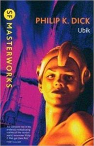 Ubik by Philip K Dick