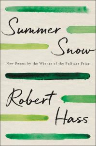 Summer Snow: New Poems_Robert Hass
