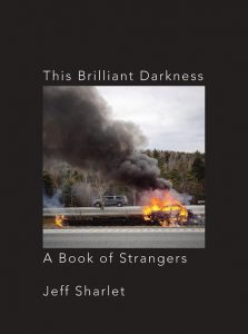 This Brilliant Darkness: A Book of Strangers_Jeff Sharlet