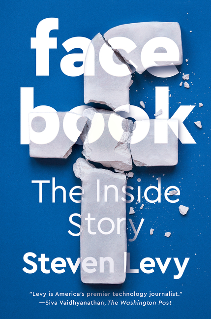 Book Marks reviews of Facebook: The Inside Story by Steven Levy Book Marks