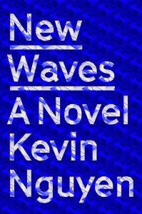 New Waves_Kevin Nguyen
