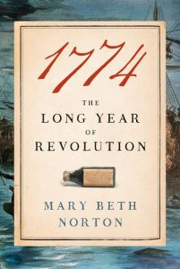 1774: The Long Year of Revolution_Mary Beth Norton